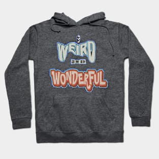 Weird and Wonderful Hoodie